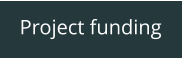 Project funding